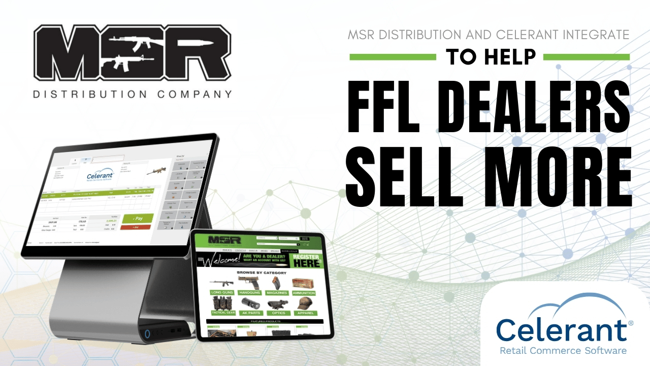 msr-distribution-and-celerant-integrate-to-help-ffl-dealers-sell-more